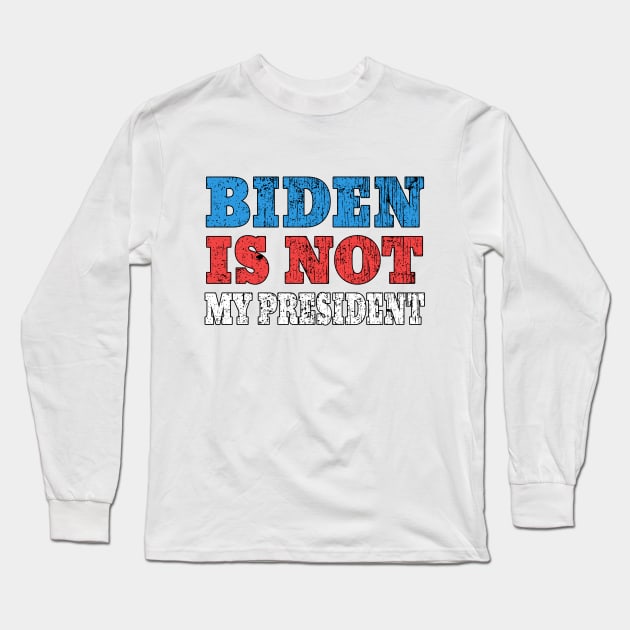 biden is not my president Long Sleeve T-Shirt by Ghani Store